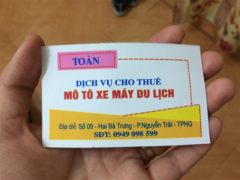 Chỗ thuê xe máy của chị Mến. Đc: 9 Hai Bà Trưng. Tên tiệm là Toàn. Khi gọi đến số 0949 098 599 thì gặp chị Mến nha